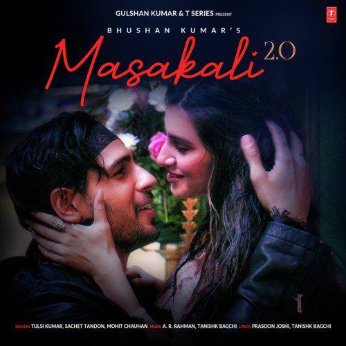Masakali 2.0 - Tulsi Kumar