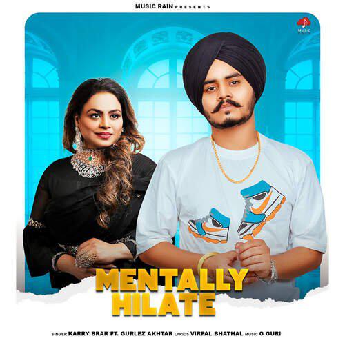 Mentally Hilate - Karry Brar