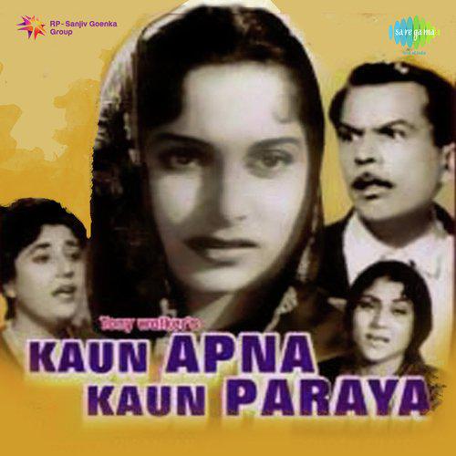 Mera Dil Tujhpe Nissar Hai - Kaun Apna Kaun Paraya