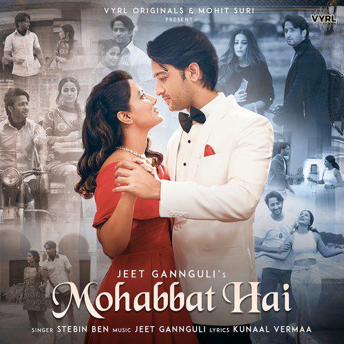 Mohabbat Hai - Jeet Gannguli