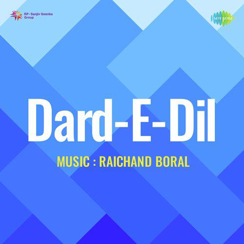 Na To Din Hi Din Woh Mere - Dard E Dil