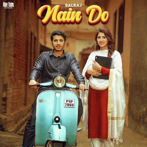 Nain Do - Balraj