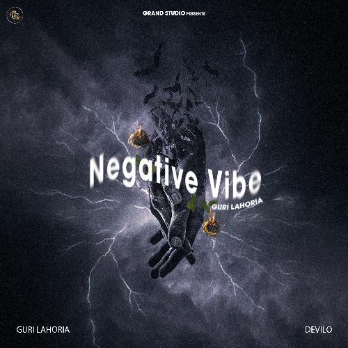 Negative Vibe - Guri Lahoria