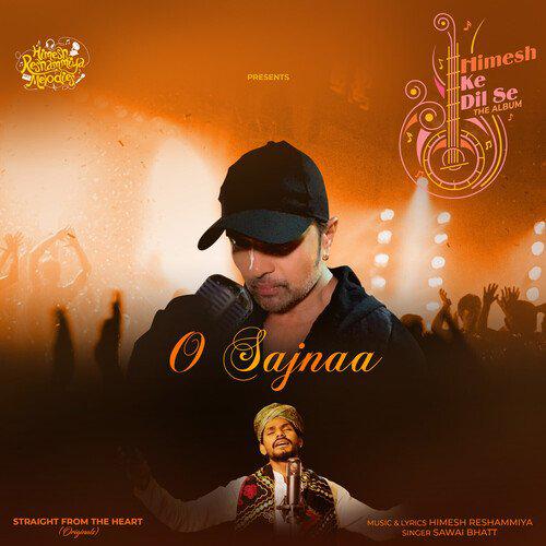O Sajnaa - Sawai Bhatt