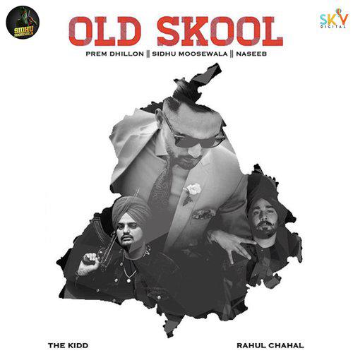 Old Skool - Prem Dhillon