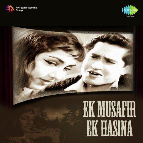 Phir Tere Shahar Mein - Ek Musafir Ek Hasina