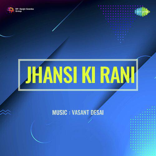 Rajguru Ne Jhansi Chhodi - Jhansi Ki Rani