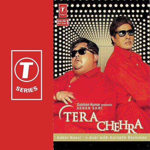 Roothay Huay Ho Kyun - Tera Chehra