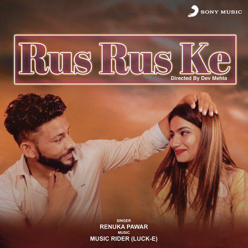 Rus Rus Ke - Renuka Panwar