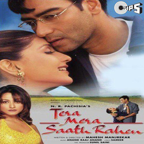 Tera Mera Saath Rahen - Male - Udit Narayan