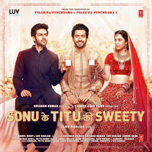 Tera Yaar Hoon Main Mp3 Song - Sonu Ke Titu Ki Sweety 2018 Mp3 Songs Free Download poster