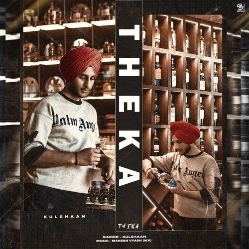 Theka - Kulshaan
