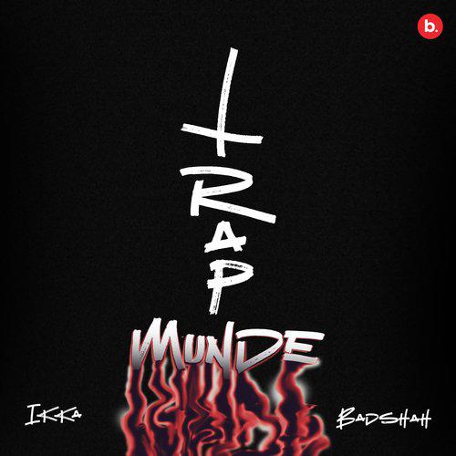Trap Munde - Ikka
