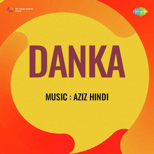 Tu Lakh Kiye Ja Sitam - Danka