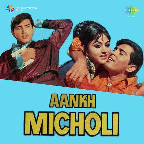 Aa Ja Re Aa Ja - Aankh Micholi