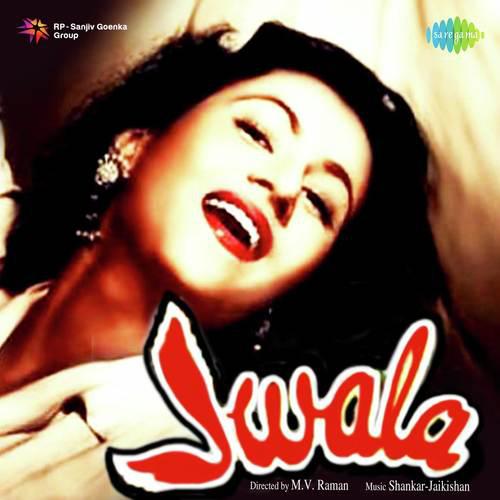 Aaja Re Aaja More Sajan - Jwala