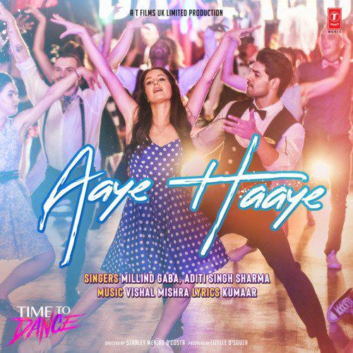 Aaye Haaye - Time To Dance