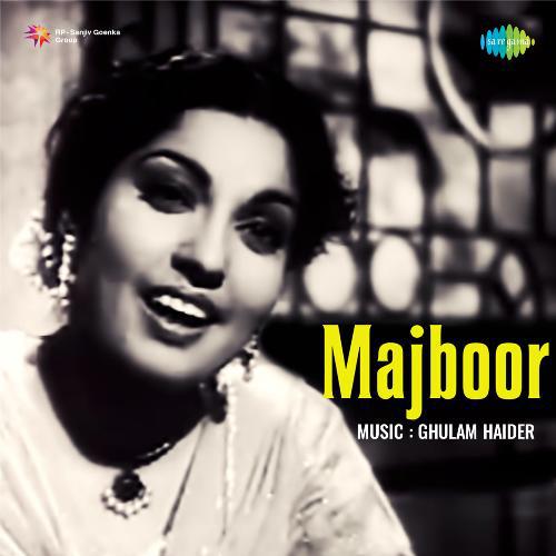 Ab Darne Ki Koi Baat Nahin - Majboor