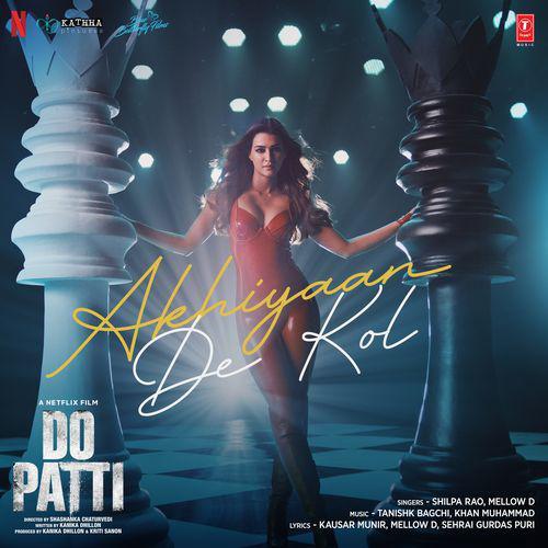 Akhiyaan De Kol - Do Patti