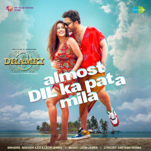 Almost Dil Ka Pata Mila - Das Ka Dhamki