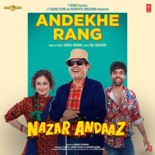 Andekhe Rang - Nazar Andaaz
