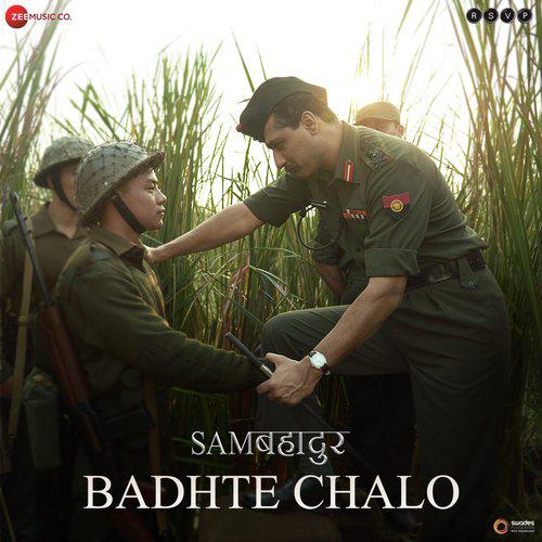 Badhte Chalo Mp3 Song - Sam Bahadur 2023 Mp3 Songs Free Download poster
