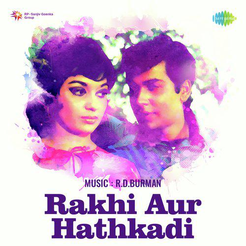 Bahiyan Dharke Lipta - Rakhi Aur Hathkadi