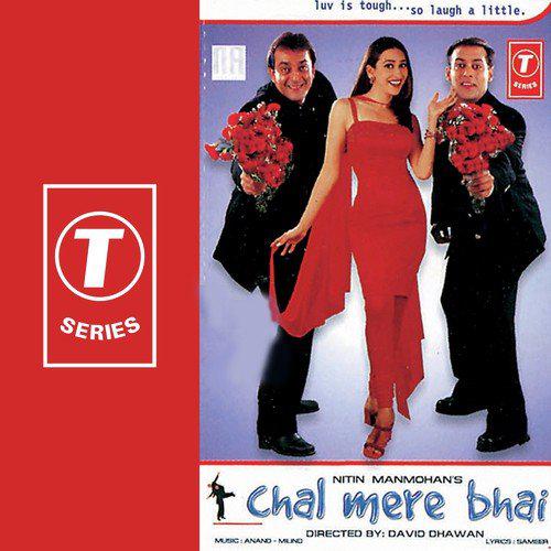 Chal Mere Bhai Remix - Chal Mere Bhai