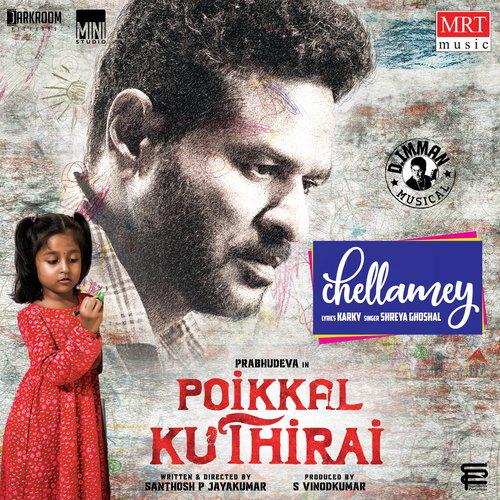 Chellamey - Poikkal Kuthirai