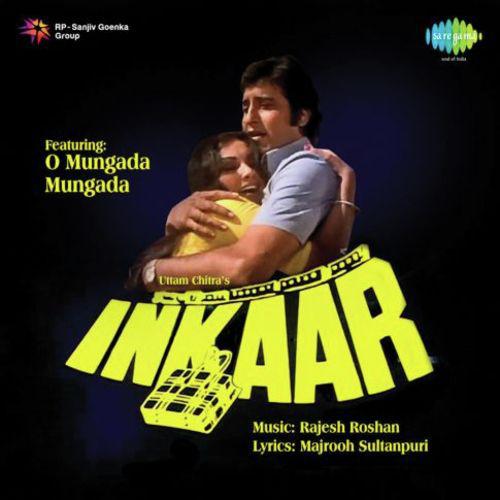 Chhodo Yeh Nigahon Ka Ishara - Inkaar