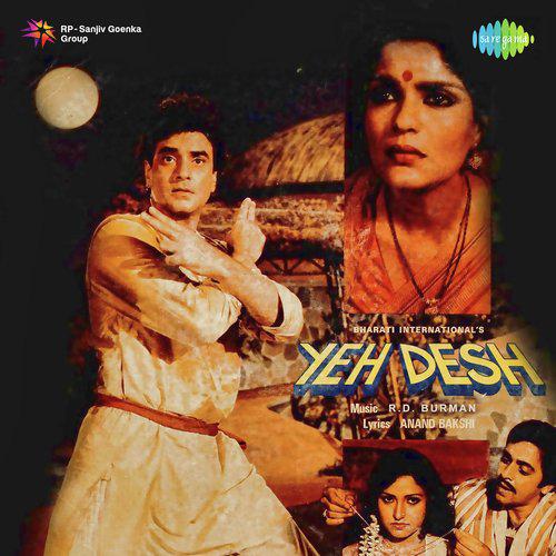 Dekhna Dekhna Dekhte Dekhte - Yeh Desh