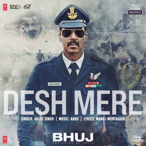 Desh Mere - Bhuj The Pride Of India