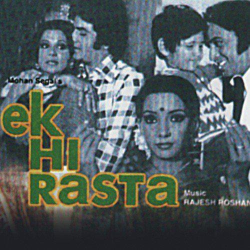 Dheeray Dheeray Sun More Sajna - Ek Hi Rasta