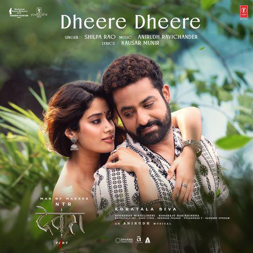 Dheere Dheere Mp3 Song - Devara Part 1 2024 Mp3 Songs Free Download