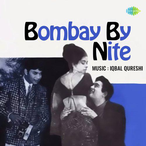 Dheere Dheere Dhal Na Jaye - Bombay by Nite
