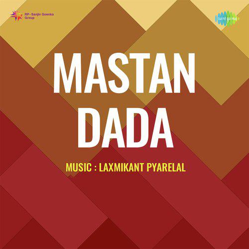 Dil Hai Tera Jaisa Bhi Hai - Mastan Dada