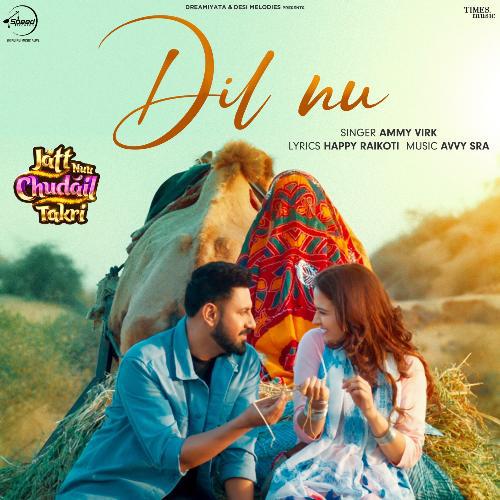 Dil Nu - Jatt Nuu Chudail Takri