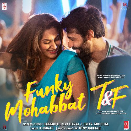 Funky Mohabbat - Tuesdays And Fridays