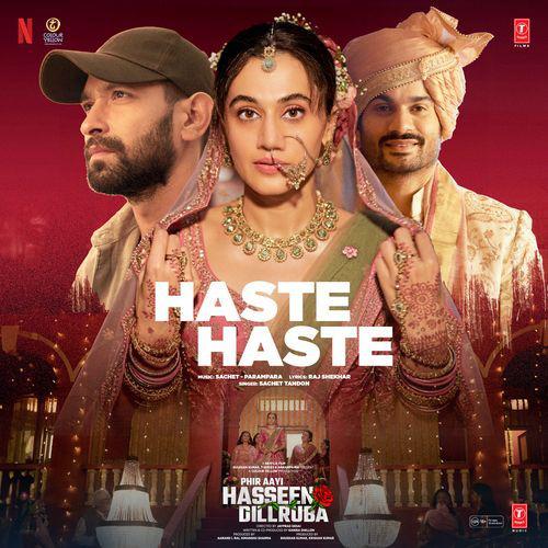 Haste Haste - Phir Aayi Hasseen Dillruba