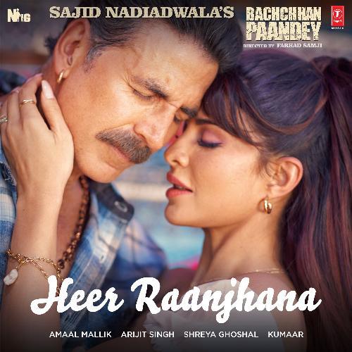 Heer Raanjhana - Bachchhan Paandey
