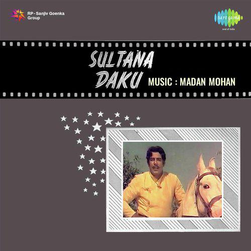Humko Bhi Munna Dila De Ooparwale - Sultana Daku
