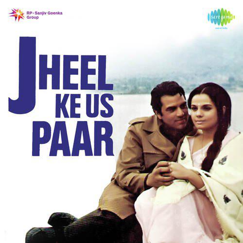 Kah Rahe Hain Yeh Ansoo - Jheel Ke Us Paar