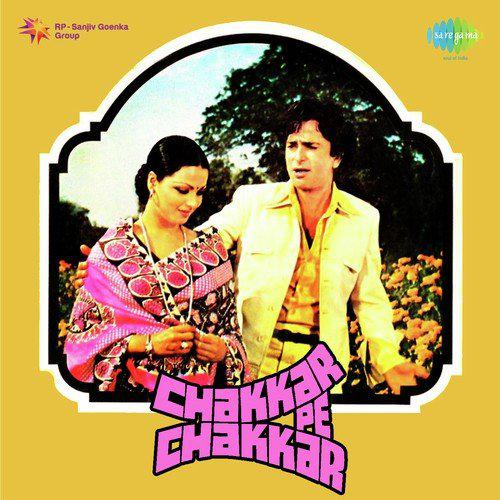 Kahan Kahan Kis Kis Din - Chakkar Pe Chakkar