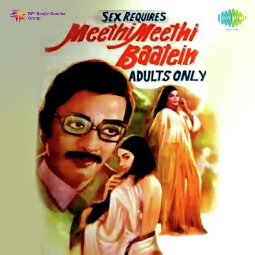 Kal Koi Menka Aaj Koi Urvashi - Meethi Meethi Baaten