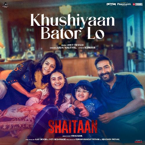 Khushiyaan Bator Lo - Shaitaan