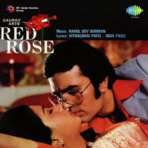 Kiski Sadayen Mujhko Bulaye - Red Rose