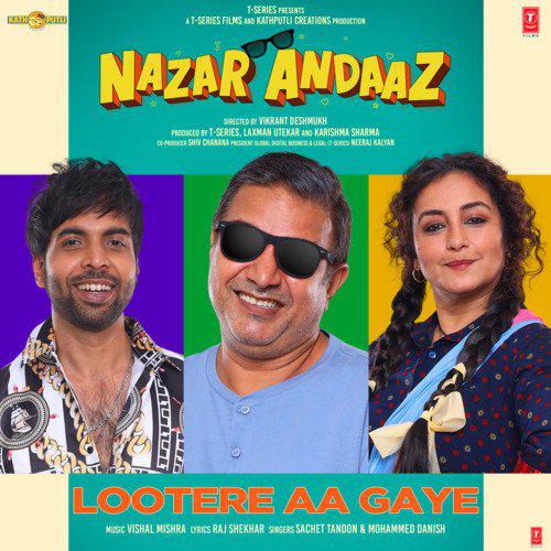 Lootere Aa Gaye - Nazar Andaaz