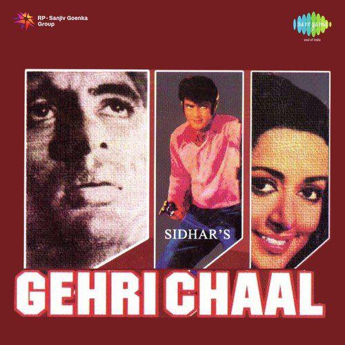 Maara Vade Na - Gehri Chaal