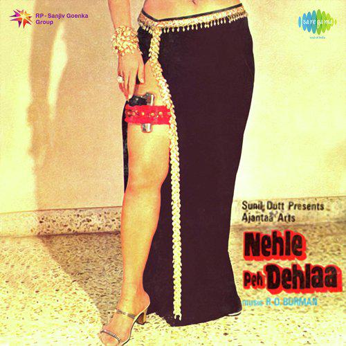 Main Choron Ki Rani Hoon - Nehle Pe Dehlaa