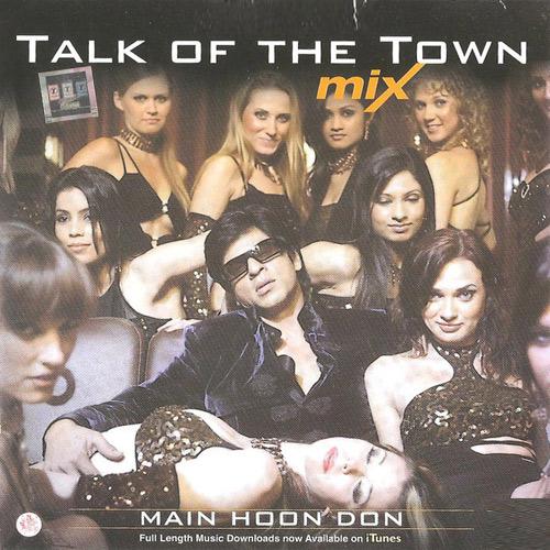 Main Hoon Remix - Don 2006